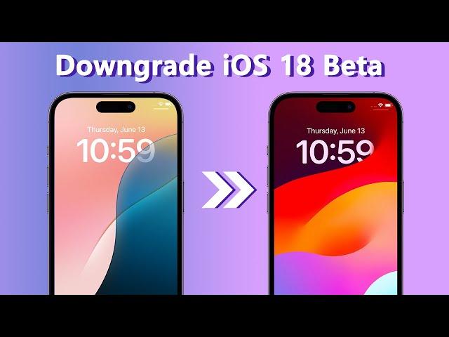 [2 Ways] How to Downgrade iOS 18 Beta to iOS 17 | Full Guide