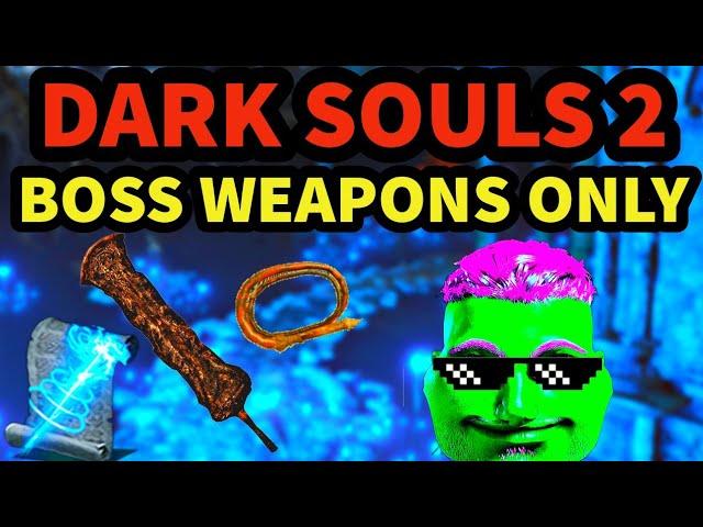 Can you beat Dark Souls 2 using a different boss weapon for every boss?