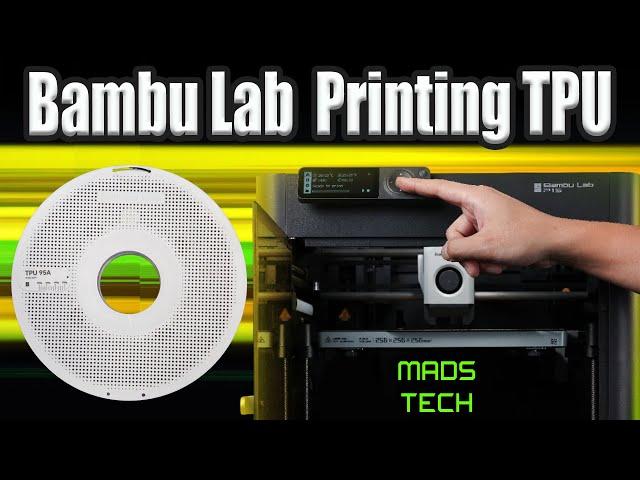 Bambu Lab X1 & P1S Printing  TPU - Its This Easy