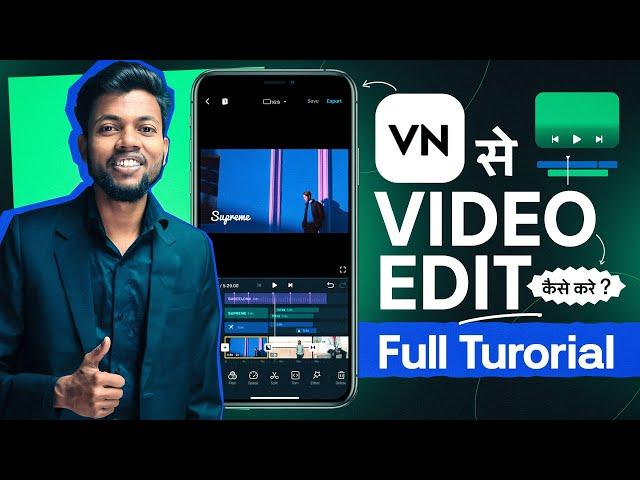 VN Video Editor Full Tutorial in Hindi | VN Se Video Edit Kaise Kare ?