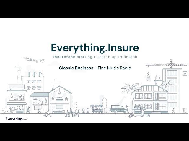 Everything Insure Classic Business   Fine Music Radio