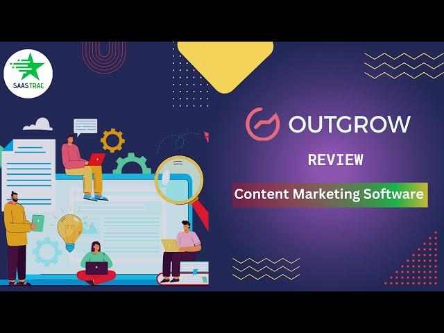 OutGrow Review ||  Versatile And User-Friendly Platform For Enhancing Your Marketing Efforts.