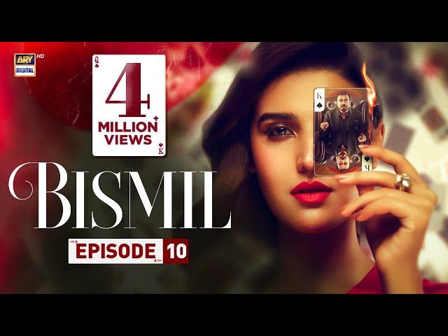 Bismil Episode 10 | Naumaan Ijaz | Hareem Farooq | 19 Sep 2024 | ARY Digital