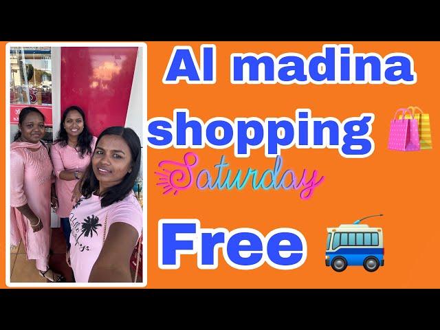 Al madina shopping/  free bus/ ️all about yesterday ️️