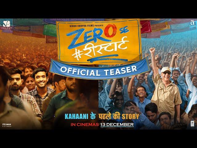 Zero Se Restart – Official Teaser | Vidhu Vinod Chopra | In Cinemas 13th December, 2024