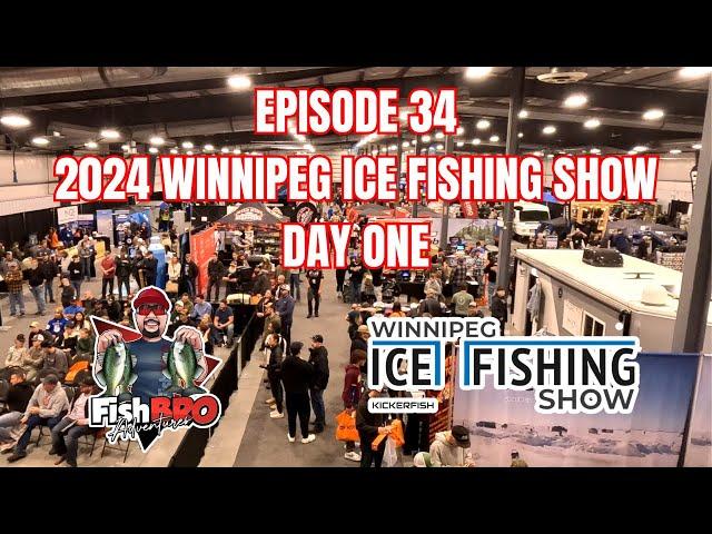 EP.34 - 2024 WINNIPEG ICE FISHING SHOW