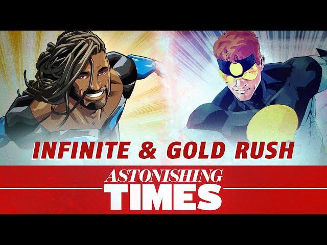 Astonishing Times: Who Are Infinite and Gold Rush?