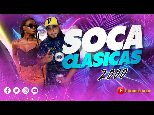 Soca Clasicas 2000  The Best of soca  2000 by Dj Kesmo