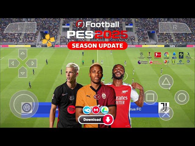 eFootball PES 2025 PPSSPP Update New Face & Full Transfers Kits 2025 HD Graphics