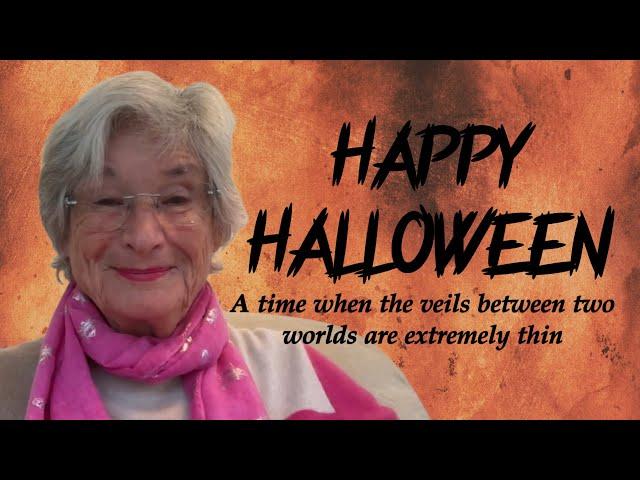 Happy Halloween : A time when the veils between two worlds are extremely thin