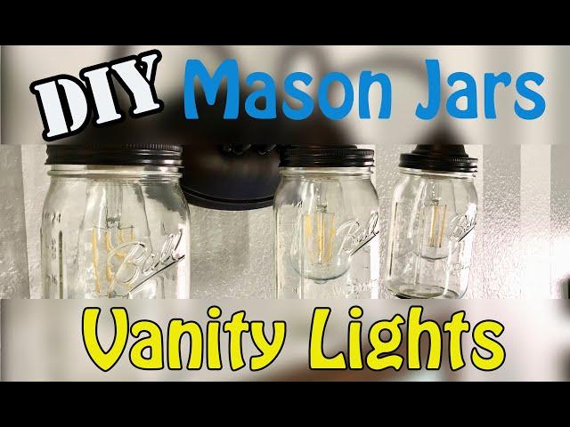 DIY Mason Jars Vanity Lights