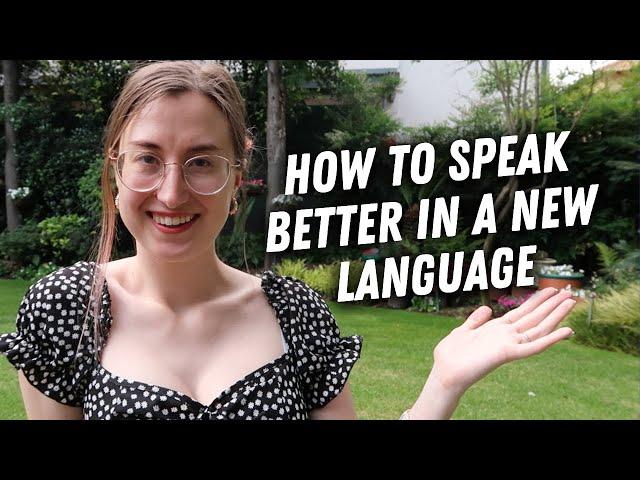 Tips to improve speaking in a foreign language + resource recommendations