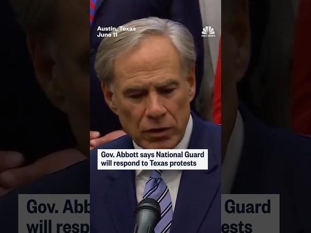 Gov. Abbot says National Guard will respond to Texas protests