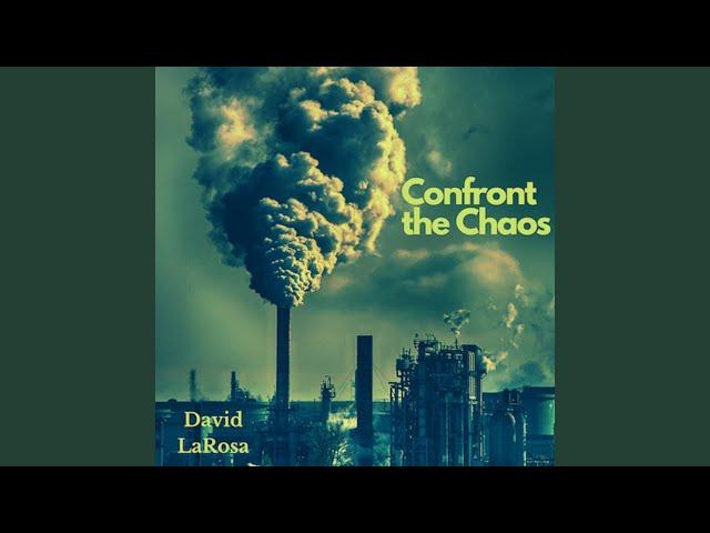 Confront the Chaos