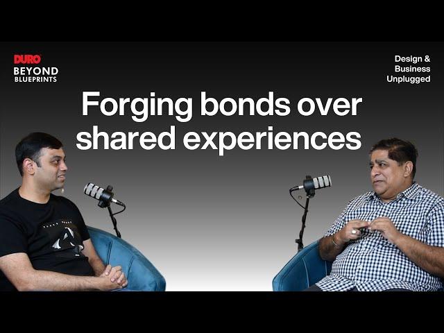 Forging Bonds over Shared Experiences | Gyanendra Singh Shekhawat | Beyond Blueprints #ep12