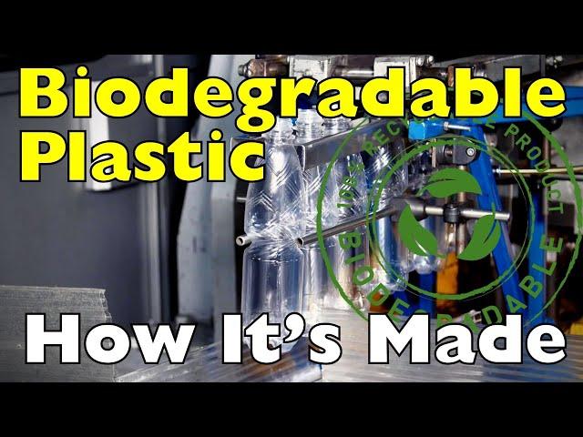 How Is Biodegradable Plastic Made?