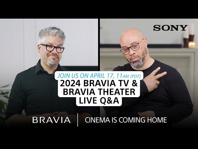 Sony LIVE | 2024 BRAVIA TV & BRAVIA Theater Lineup - Live Q&A