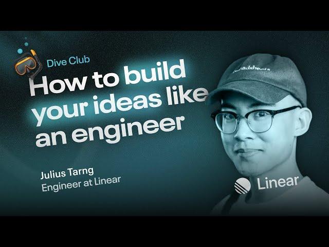 Julius Tarng - Dissolving the line between design and engineering (Dive Club Ep. 54)