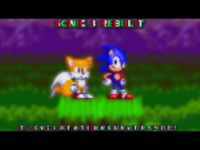 NEW SPRITES FOR 3 AND IN THE HACKING CONTEST! | Sonic Rebulit [SHC2024]