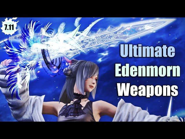 All NEW Ultimate Edenmorn Weapons | Patch 7.11 - Futures Rewritten | 4K UHD