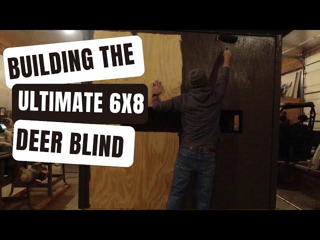 Building the ULTIMATE 6x8 DEER BLIND - Interior Walls/Painting