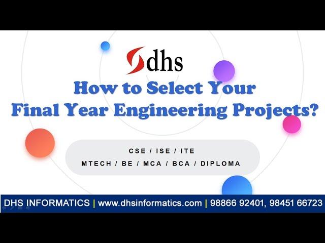 How to Select Final Year Engineering Projects 2023 | CSE | ISE | Tips | DHS Informatics | IEEE