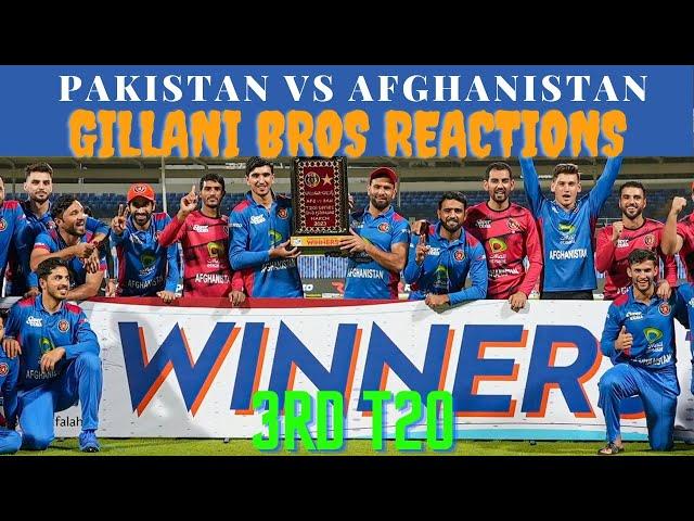 Gillani Bros Reactions on Pakistan vs Afghanistan 3rd T20