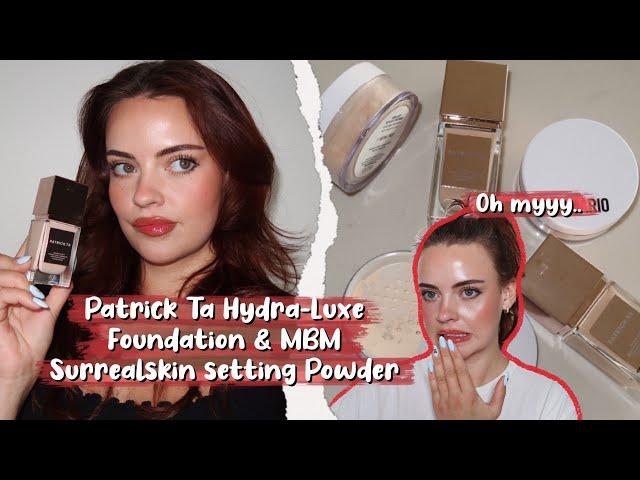 Review & Wear Test of the *NEW* Patrick Ta Hydra-Luxe Foundation & MBM Surrealskin Powder... Oh nooo