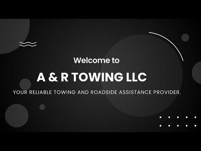 A & R TOWING LLC