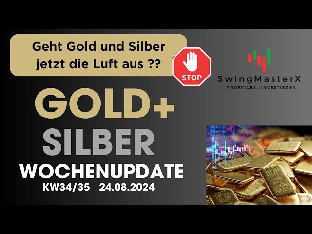 GOLD+SILBER WOCHENUPDATE KW34/35 - Achtung Dollar ! Geht Gold und Silber jetzt die Luft aus !?