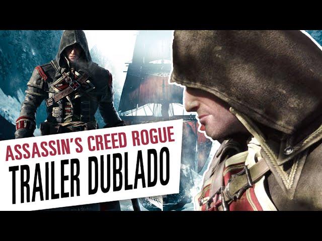 Assassin's Creed Rogue - Trailer Dublado