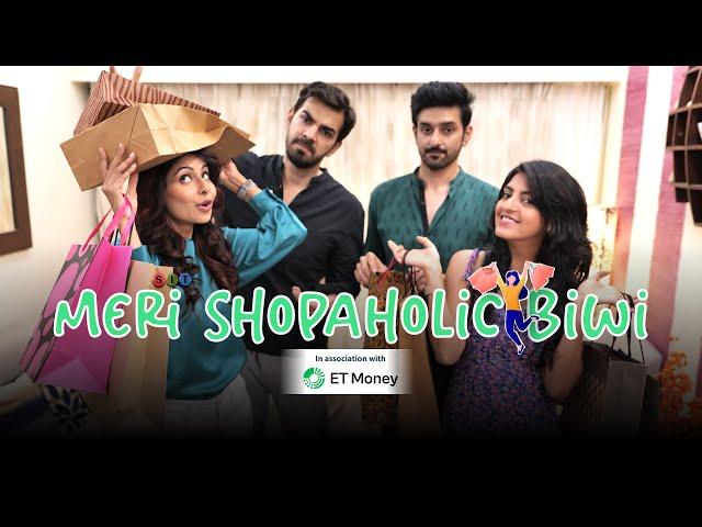 MERI SHOPAHOLIC BIWI | Husband, Wife & Shopping | Comedy | SIT