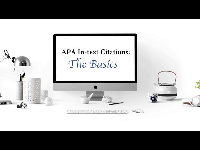 APA In-Text Citations: The Basics