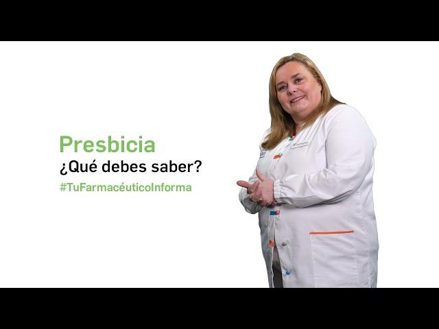 Presbicia ¿Qué debes saber? - Tu Farmacéutico Informa #SaludOcular