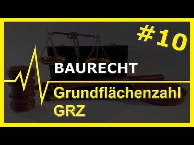 #10 Baurecht | Grundflächenzahl [GRZ]