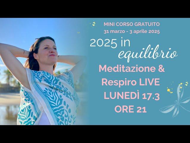 DIRETTA di Meditazione e Respiro - Pratiche per il tuo Equilibrio