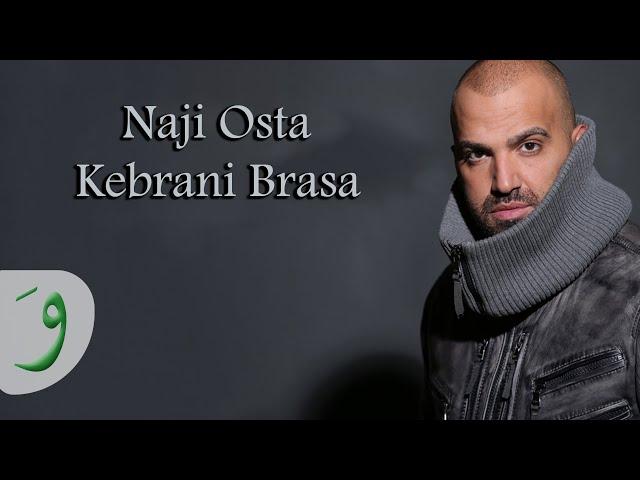 Naji Osta - Kebrani Brasa [Official Music Video] (2012) / ناجي اسطا - كبرانة براسا