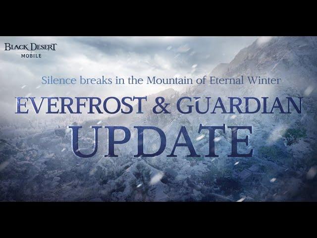 New Region 'Everfrost' and New Class 'Guardian' Trailer | Black Desert Mobile