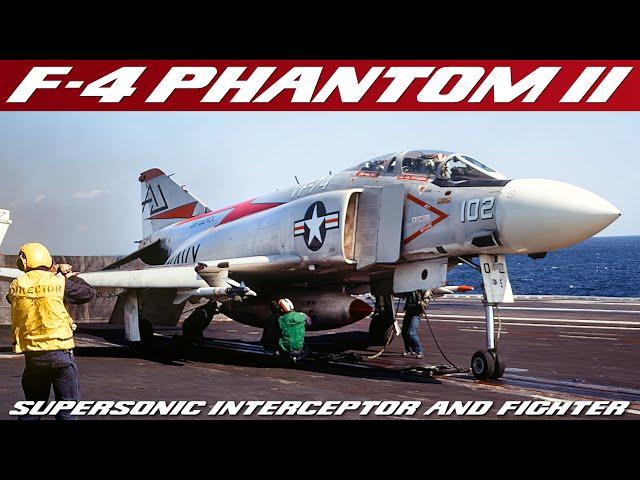 F-4 Phantom II - McDonnell Douglas Supersonic Jet Interceptor And Fighter Bomber