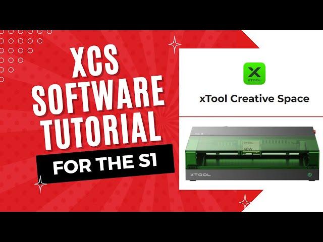 XCS - xTool Creative Space Software Tutorial for S1