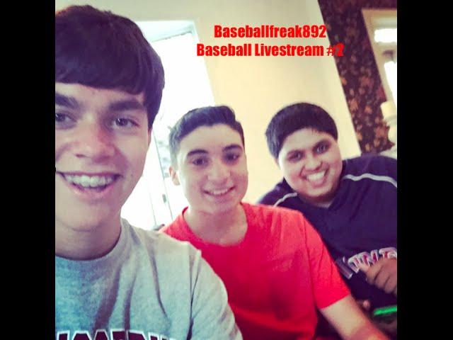 Baseballfreak892 Live Stream 2