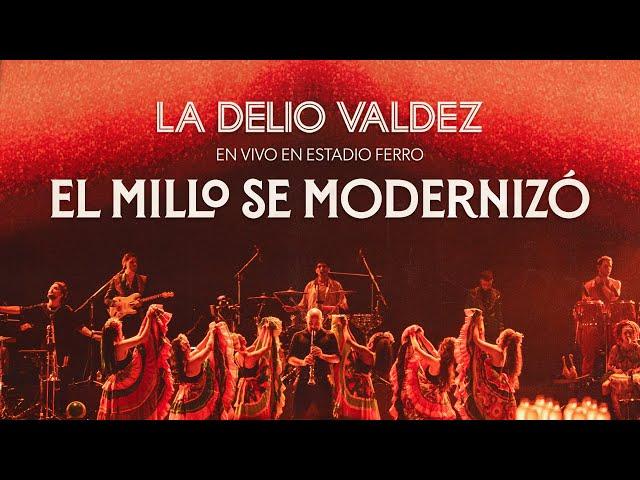 La Delio Valdez - El Millo Se Modernizó (Vivo Estadio Ferro)