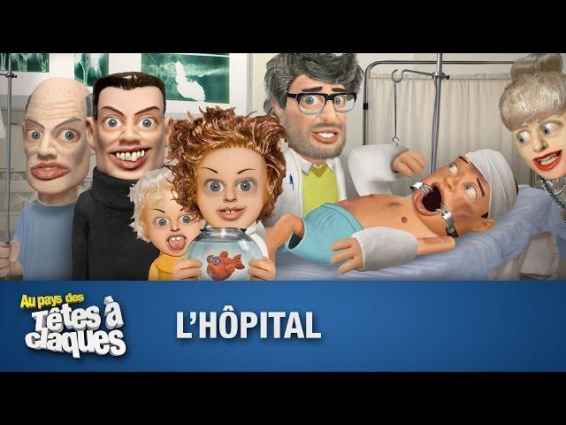 L'Hôpital - Têtes à claques - Saison 1 - Épisode 4