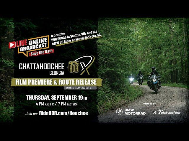 Chattahoochee BDR-X Route & Film Release - LIVE!