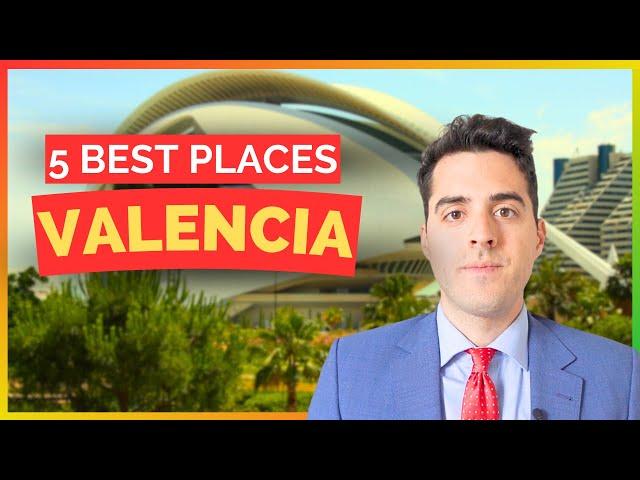 5 Best Places to Live & Buy Property in Valencia