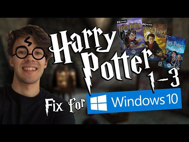 How To Get Harry Potter Games 1-3 Working on Windows 10 (+ Extra Graphical Improvements and Fixes)