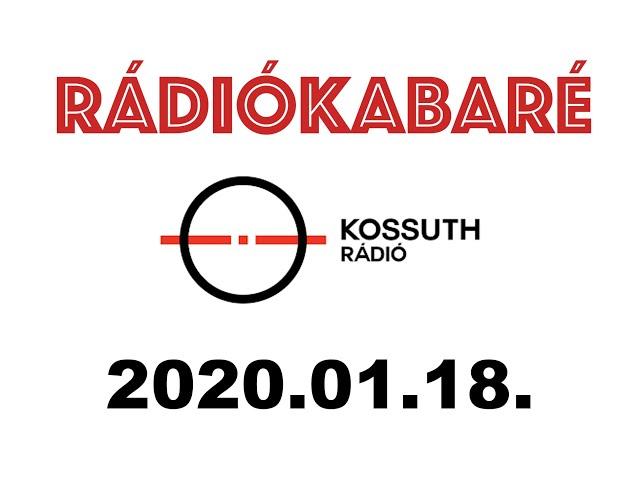 RÁDIÓKABARÉ - 2020.01.18. (TELJES MŰSOR)