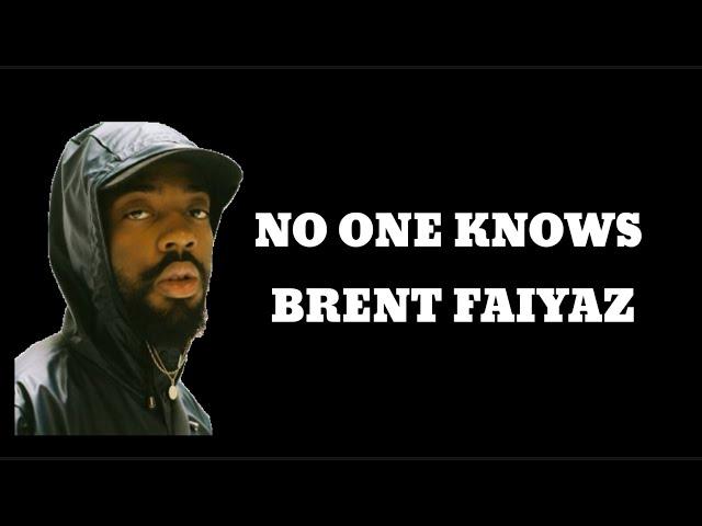 Brent Faiyaz- No one Knows (Lyric Video)