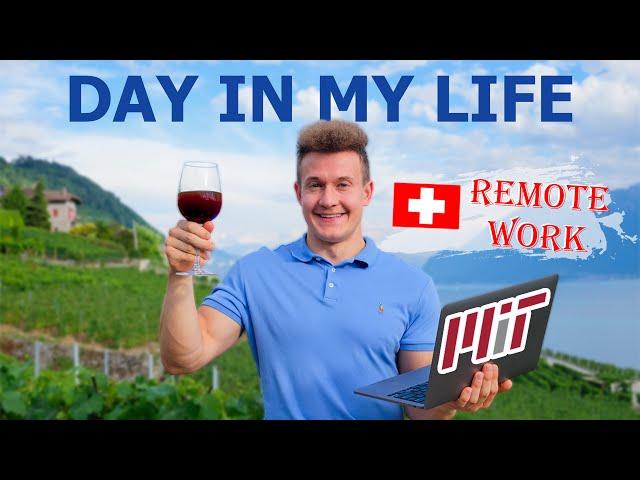 A Day in the Life of an MIT PhD Student – Working Remotely from Switzerland