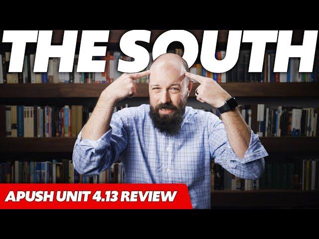 The SOCIETY OF THE SOUTH in the Early Republic [APUSH Review Unit 4 Topic 13] Period 4: 1800-1848